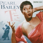 Takes Two to Tango - Pearl Bailey