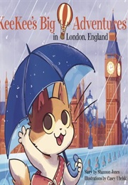 Keekee's Big Adventures in London, England (Shannon Jones)