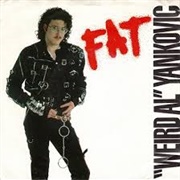 Fat - Weird Al Yankovic