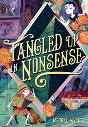 Tangled Up in Nonsense (Merrill Wyatt)