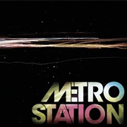 Now That We're Done - Metro Station