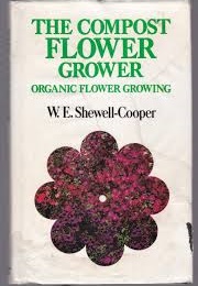 The Compost Flower Grower (W. E. Shewell-Cooper)