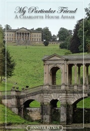 My Particular Friend (Jennifer Petkus)