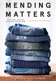 Mending Matters (Katrina Rodabaugh)