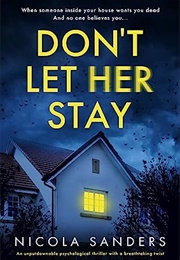 Don&#39;t Let Her Stay (Nicola Sanders)