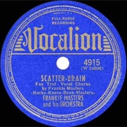 Scatter-Brain - Frankie Masters & His Orchestra