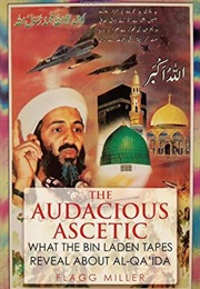 The Audacious Ascetic (Flagg Miller)