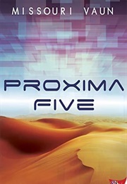 Proxima Five (Missouri Vaun)