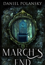 March's End (Daniel Polansky)