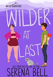 Wilder at Last (Serena Bell)