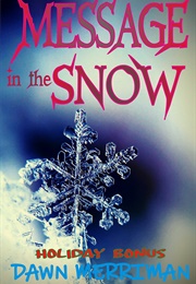 Message in the Snow (Dawn Merriman)