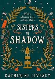 Sisters of Shadow (Katherine Livesey)