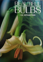 Beautiful Bulbs (H G Witham Fogg)