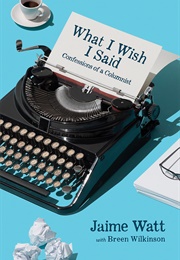 What I Wish I Said (Jaime Watt)