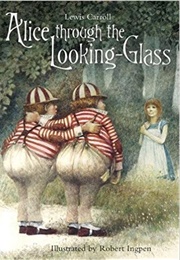 Alice Through the Looking-Glass (Lewis Carroll)
