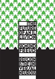 The Future of an Illusion (Sigmund Freud)
