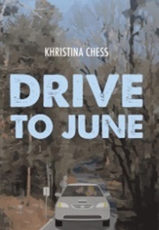 Drive to June (Khristina Chess)