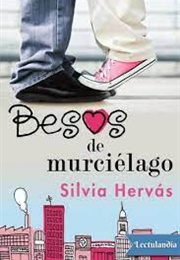 Besos De Murcielago (Silvia Hervás)