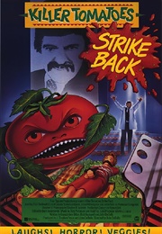 Killer Tomatoes Strike Back! (1990)