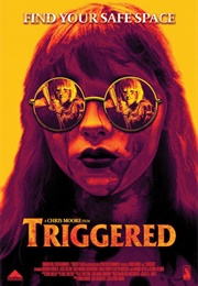 Triggered (2019)