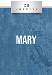 20 Answers: Mary (Tim Staples)