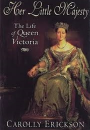 Her Little Majesty (Carolly Erickson)