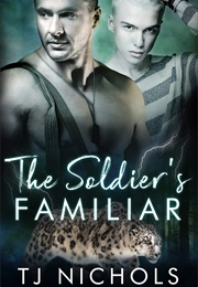 The Soldier's Familiar (TJ Nichols)