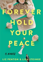 Forever Hold Your Peace (Liz Fenton)
