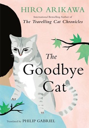The Goodbye Cat (Hiro Arikawa)