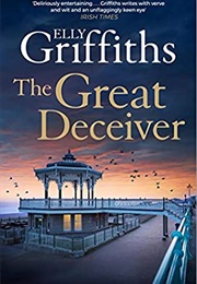 The Great Deceiver (Elly Griffiths)
