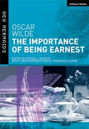 The Importance of Being Earnest (Oscar Wilde)