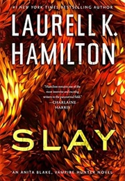 Slay (Hamilton, Laurell K.)