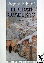 El Gran Cuaderno (Agota Kristof)