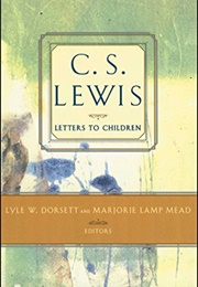 Letters to Children (C.S. Lewis)