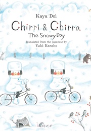 Chirri & Chirra: The Snowy Day (Kaya Doi)