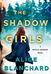 The Shadow Girls (Alice Blanchard)