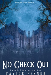 No Check Out (Taylor Fenner)