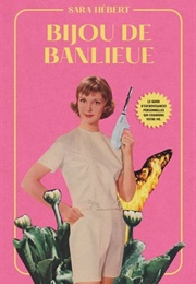 Bijou De Banlieue (Sara Hébert)