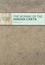 The Signing of the Magna Carta (Debbie Levy)