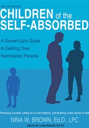 Children of the Self-Absorbed (Nina W. Brown)