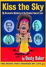 Kiss the Sky (Dusty Baker)