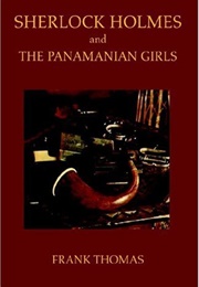 Sherlock Holmes and the Panamanian Girls (Frank Thomas)