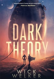 Dark Theory (Wick Welker)