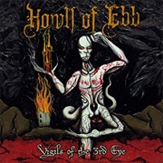 Howls of Ebb - Vigils of the 3rd Eye