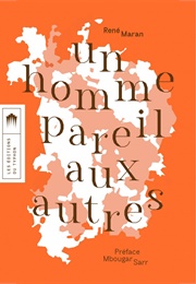 Un Homme Pareil Aux Autres (René Maran)