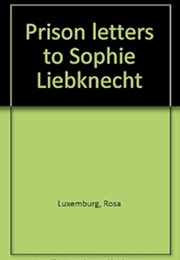 Prison Letters (Rosa Luxemburg)