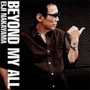 Eiji Nakayama - Beyond My All
