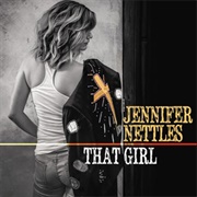 That Girl - Jennifer Nettles