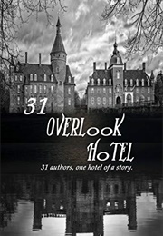 31 Overlook Hotel (Multi Authored & Hargrove Perth & JA Stone & JC Se)