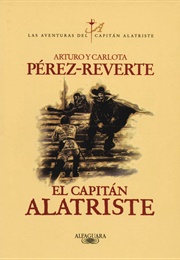 El Capitán Alatriste (Arturo Pérez Reverte)